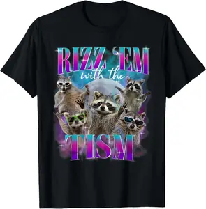 100% Cotton Autism Funny Rizz Em With The Tism Meme Autistic Raccoon T-Shirt