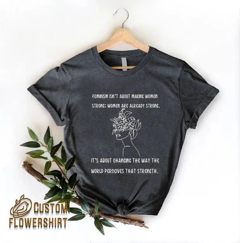 Feminism Definition Shirt, Feminist Tshirt, Women Rights Tee, Strong Women Shirt, Gift for Her, Feminist Gift, Girl Power Shirt,Equality Tee