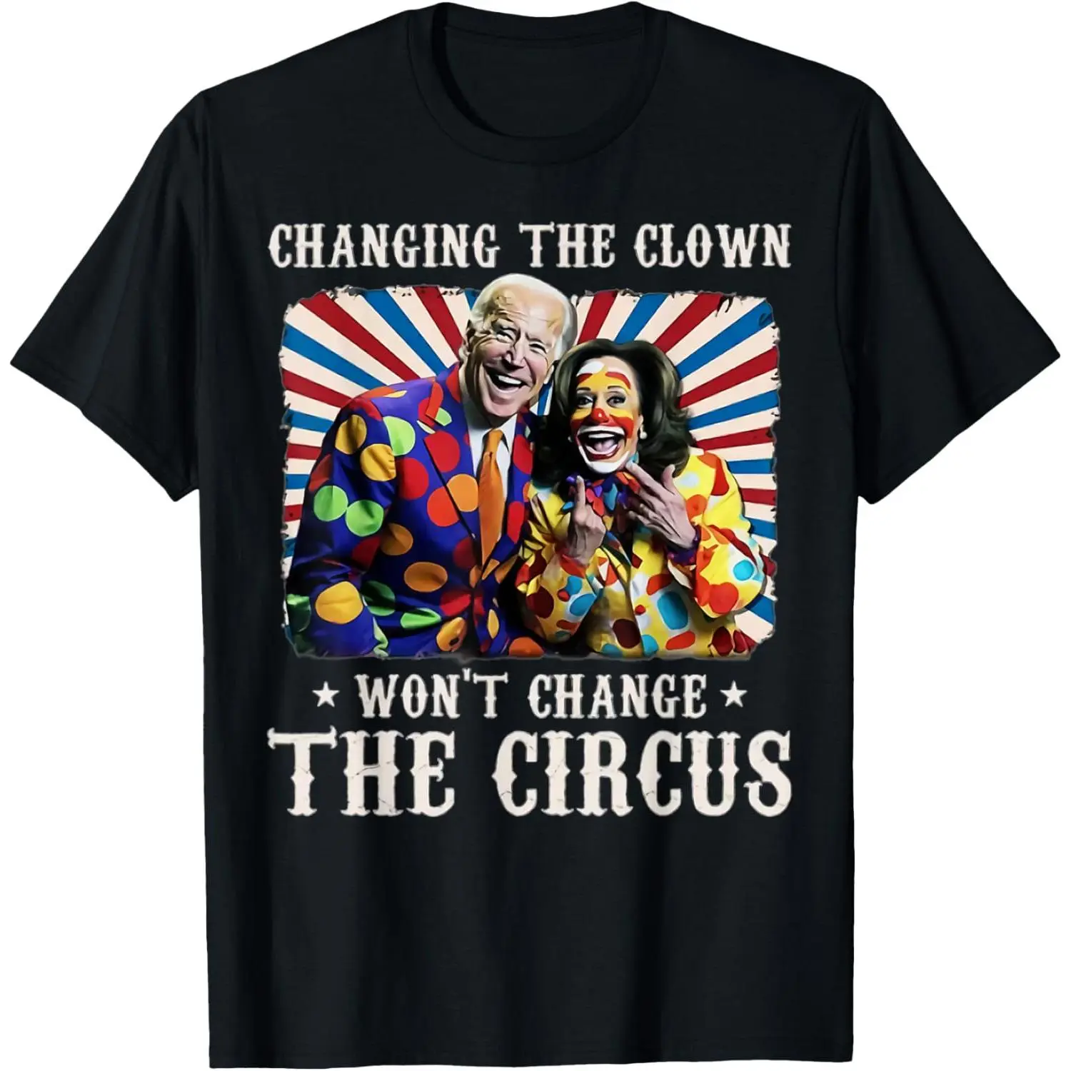Changing The Clown Won't Change The Circus Kamala Clown T-Shirt