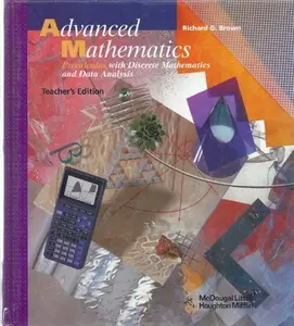 USED-Advanced Mathematics: Precalculus with Discrete Mathematics and Data, Analysis, Teacher Edition by Richard G. Brown (Hardcover)