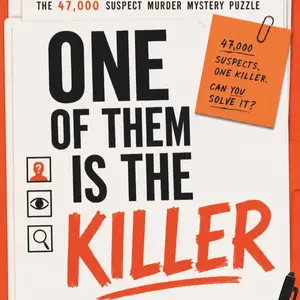 One of Them Is the Killer: A Suspect Murder Mystery Puzzle Book with 47,000 Names, 30 Clues, and One Final Killer