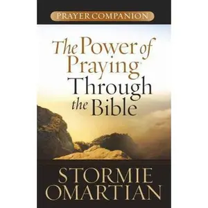 USED-The Power of Praying® Through the Bible Prayer Companion by Stormie Omartian (Paperback)