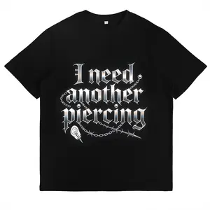Gothic 'I Need Another Piercing' Graphic Tee Casual T-Shirt for Piercing Enthusiasts Punk Outfits & Edgy Everyday Wear Dark Aesthetic Apparel