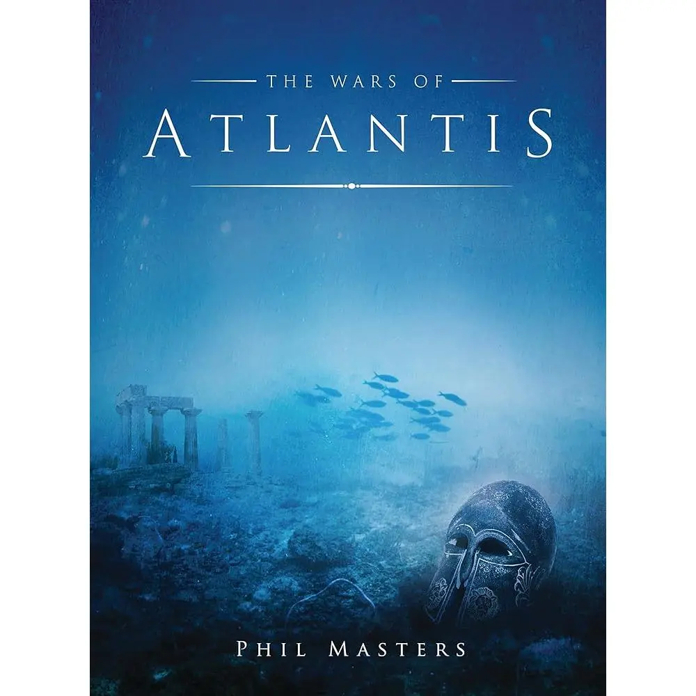 The Wars of Atlantis - Osprey-Published Dark Historical Fiction Book for Fans of Historical Fiction, Featuring Mythology, Gods and Heroes Themes