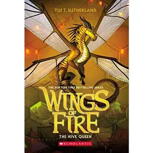 The Hive Queen (Wings of Fire #12): Volume 12 -- Tui T. Sutherland - Paperback