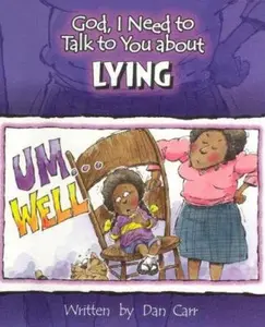 USED-God I Need to Talk to You about Lying by Carr, Dan (Paperback)