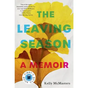 USED-The Leaving Season: A Memoir by McMasters, Kelly (Paperback)