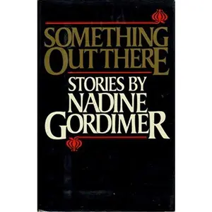USED-Something out There by Nadine Gordimer (Hardcover)