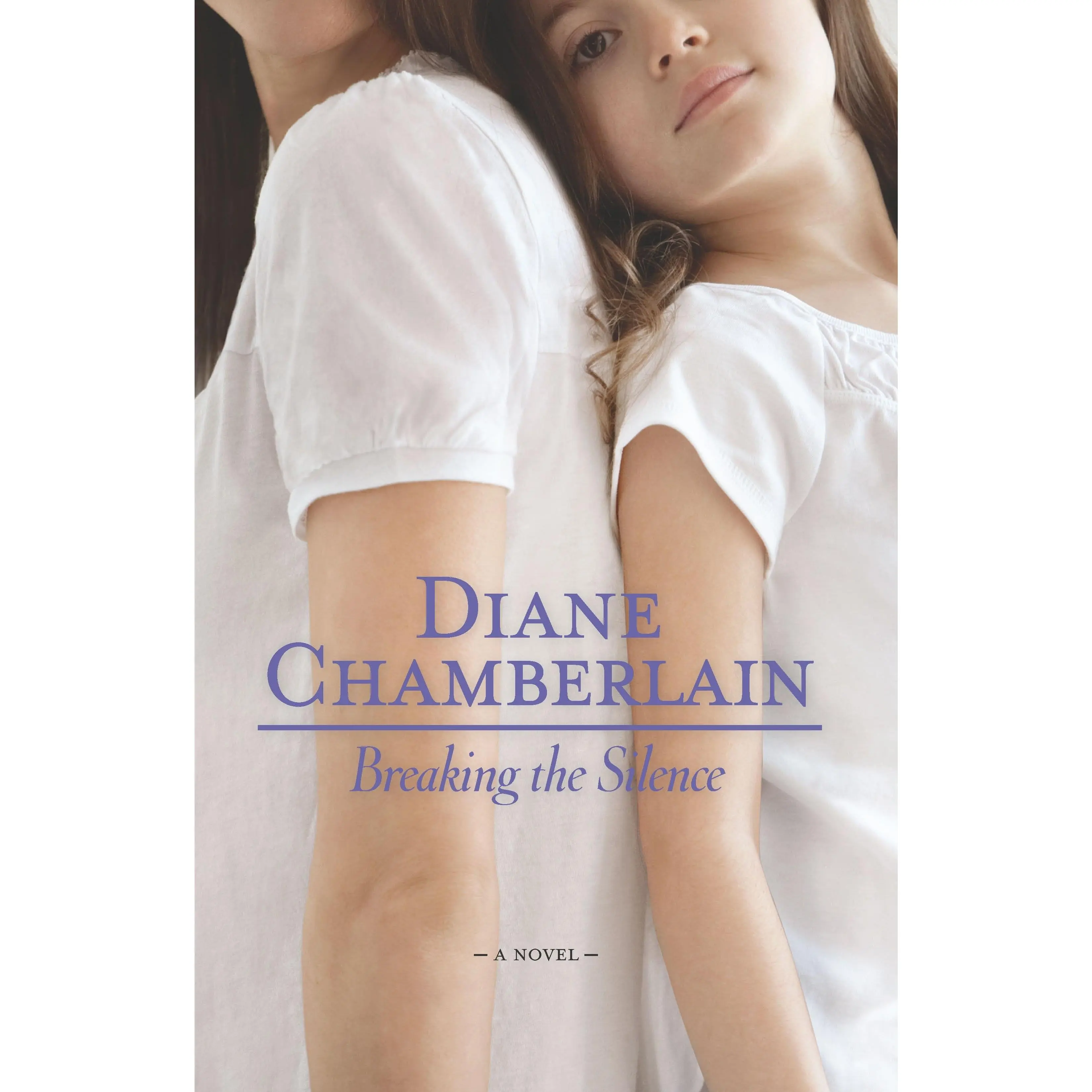 Breaking the Silence by Diane Chamberlain [Paperback Book]