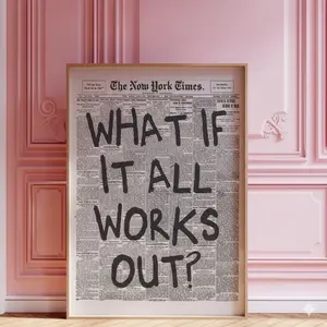 What If It All Works Out Old Newspaper Print New York Times Wall Art Trendy Girly Apartment Art Affirmation Print - No Frame
