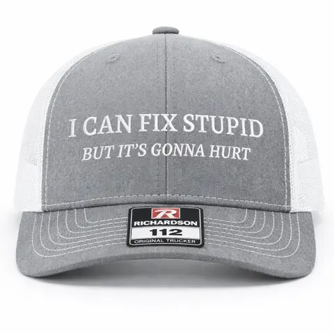 I Can Fix Stupid Embroidered Richardson 112 Classic Trucker Hat, Embroidered Cap, Flatbill Snapback Cap for Anniversary, Ceremony