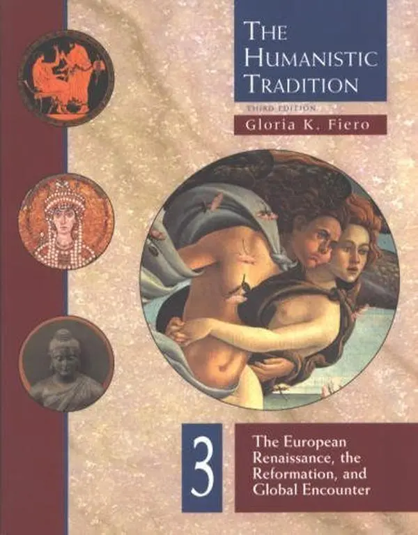 USED Book - The Humanistic Tradition, Book 3: The European Renaissance , The Reformation, and Global Encounter by Gloria K. Fiero (Paperback) - english