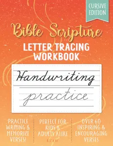 Bible Verse Cursive Handwriting Practice Book - Inspirational Short Scripture Verses to Read, Memorize, Trace and Write: 8.5"x11" Cursive Letter Tracing Workbook for Adults Beginners & Kids