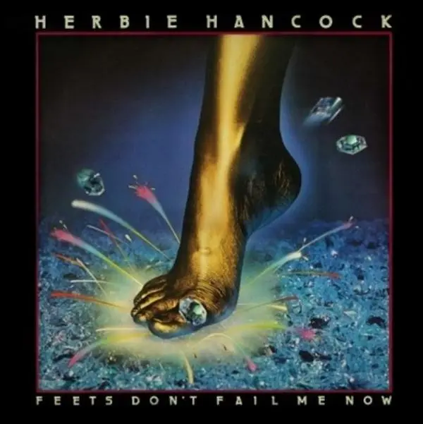 Herbie Hancock - Feet's Don't Fail Me Now (CD)