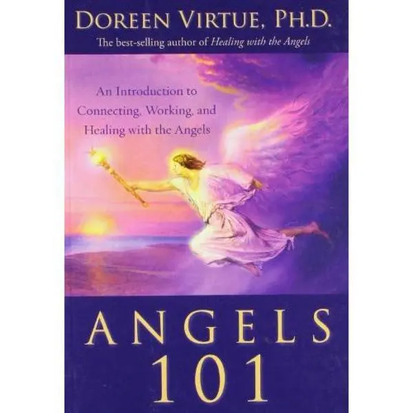 USED-Angels 101: An Introduction To Connecting, Working And Healing With The Angels by Doreen Virtue (Paperback)