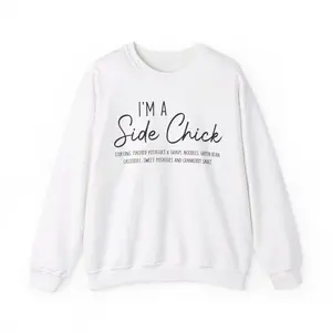 I'm A Side Chick Crewneck Sweatshirt