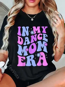 100% Cotton Unisex Groovy Dance Lover In My Dance Mom Era Girl Women T-Shirt
