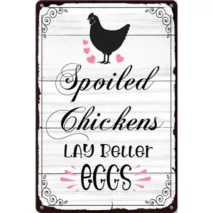 Farmhouse Farm Spoiled Chickens Lay Better Eggs,Farm Garden Store Market Restaurant Tin Sign,Chicken Coop Sign 8 x 12 Inch Motorcycle Wall Art