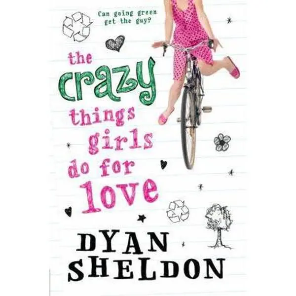 USED-The Crazy Things Girls Do for Love by Dyan Sheldon (Paperback)