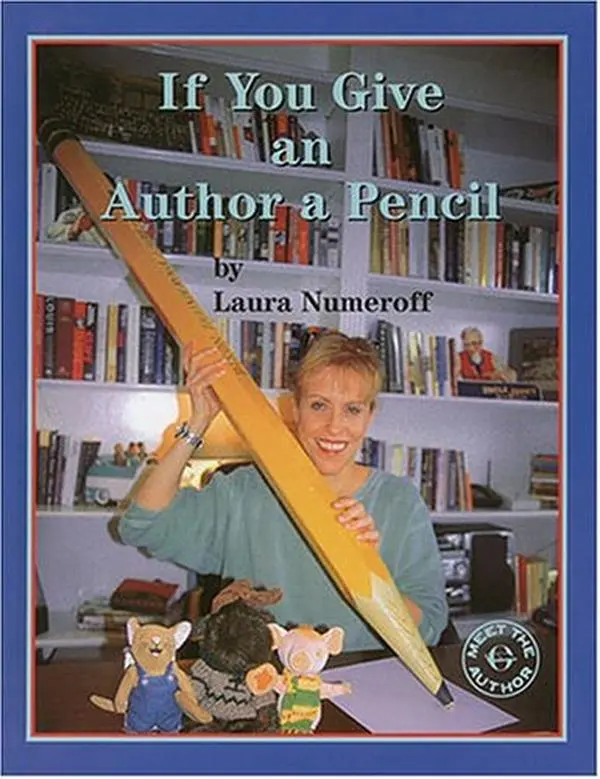 USED-If You Give an Author a Pencil (Meet the Author) by Laura Joffe Numeroff (Hardcover)