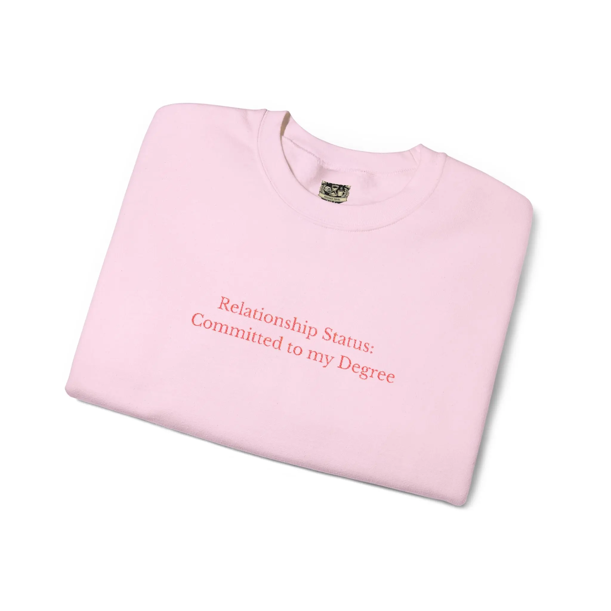 Relationship Status: Committed to My Degree Crewneck Sweatshirt