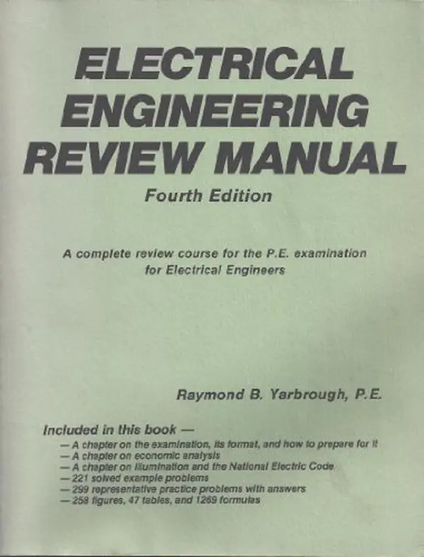 USED-Electrical Engineering Review Manual: A Complete Review Course for the P.E. Examination for Electrical Engineers (Engineering Review Manual Series) by Raymond B. Yarbrough (Hardcover)
