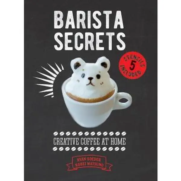 USED Book - Barista Secrets: Creative Coffee at Home by Soeder, Ryan (Hardcover) - english