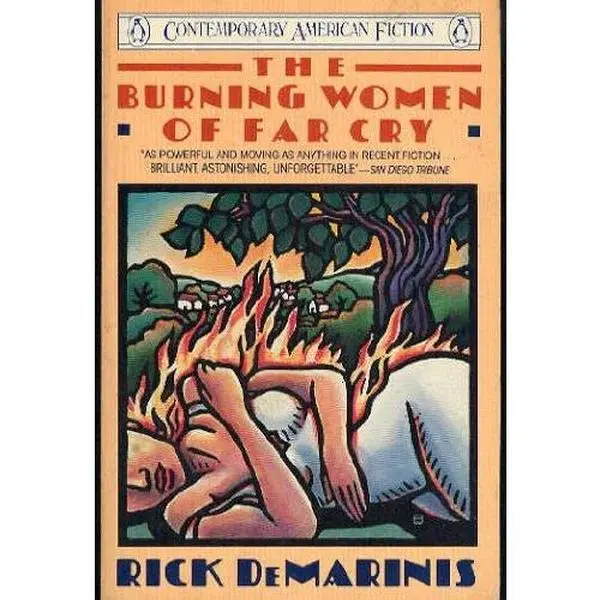 Used Fiction Book - The Burning Women of Far Cry by Rick DeMarinis (Paperback, English, 320pp, 0.55lbs) - Good Books for Literature Enthusiasts