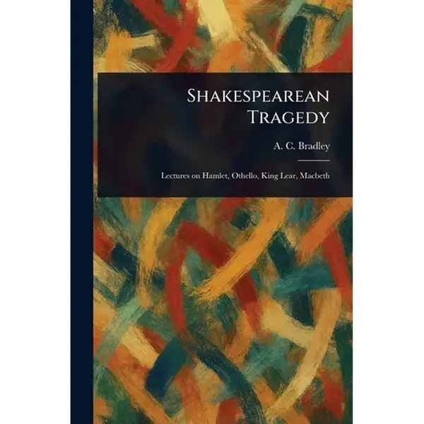 Shakespearean Tragedy - Paperback