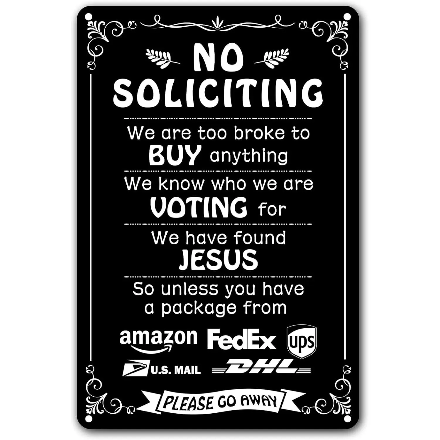 Humorous No Soliciting Sign for Front Door - Funny "We're Voting for Jesus" Sign for House - Perfect Decorative Sign to Discourage Unwanted Visitors, 8 x 12 Inch,Christmas Gift for Christian Families, Easter Home Decor