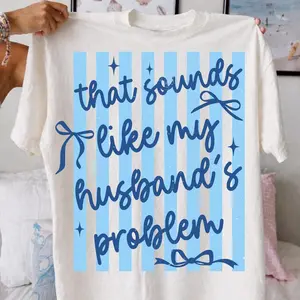 Comfort Color That Sounds Like My Husband's Problem T-shirt, Sassy Wife T-shirt, Retro Striped Snarky Sarcastic Shirt, Wife Shirt