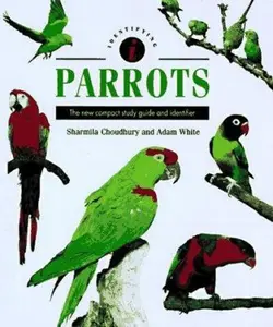 USED-Identifying Parrots: The New Compact Study Guide and Identifier (Identifying Guide Series) by Shamilla Choudhury (Hardcover)