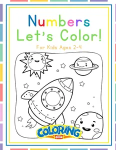 Numbers! Let's Color!: A Fun and Easy Way to Learn Numbers Through Tracing and Coloring! (Early Learner Fun Pack)