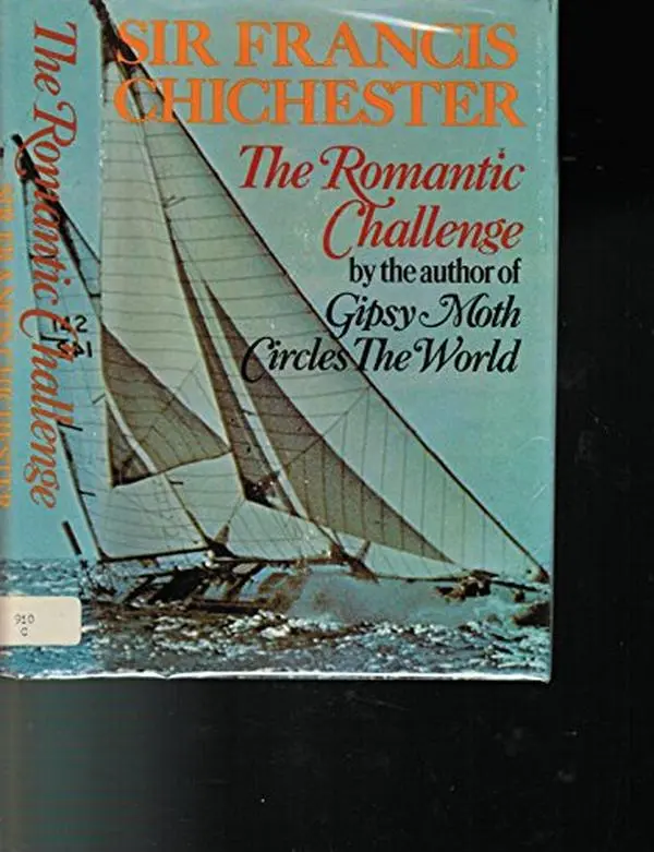 USED Book - The Romantic Challenge by Sir Francis Chichester (Hardcover) - english