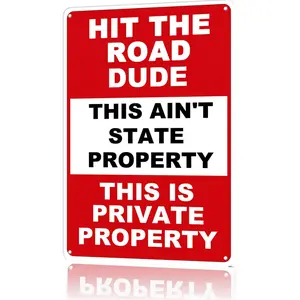 Hit the Road Dude Private Property Metal Signs 8x12inch Aluminum Warning Sign for Driveways Gates and Fences