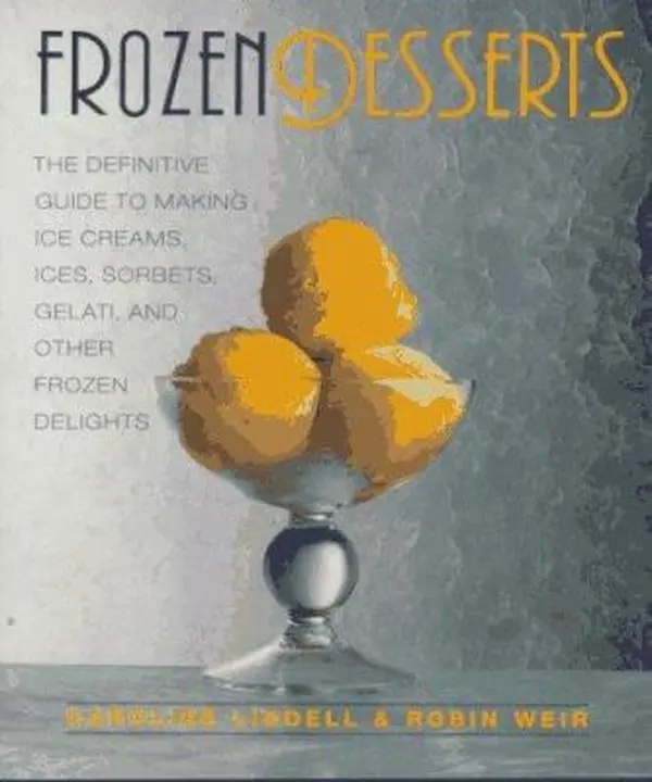 USED Book - Frozen Desserts: The Definitive Guide to Making Ice Creams, Ices, Sorbets, Gelati, and Other Frozen Delights by Caroline Liddell (Paperback) - english