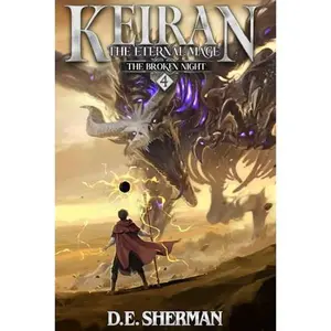 USED Book - The Broken Night: A Progression Fantasy Epic (Keiran: The Eternal Mage Book 4) by D.E. Sherman (Paperback) - english