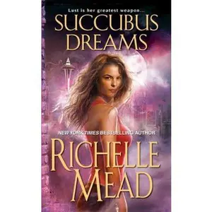 USED-Succubus Dreams (Georgina Kincaid) by Mead, Richelle (Mass Market Paperback)