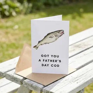 Got You A Father's Day Cod Fathers Day Card - Fishing Father's Day Card For Dad - Father's Day Card Pun - Fathers Day Idea Gift For Men Him