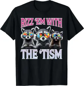 Rizz em with The tism Funny Autism Autistic Raccoons T-Shirt