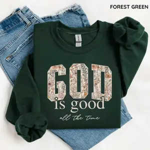 God Is Good Sweatshirt, Christian Quote Sweater, Bible Verse Crewneck, Religious Faith Top, Inspirational Christian Gift for Women
