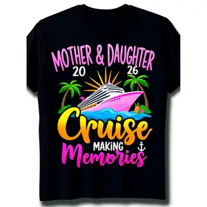 Mother & Daughter Cruise Trip 2026 Making Memories Vacation T-Shirt | Matching Family Casual Top
