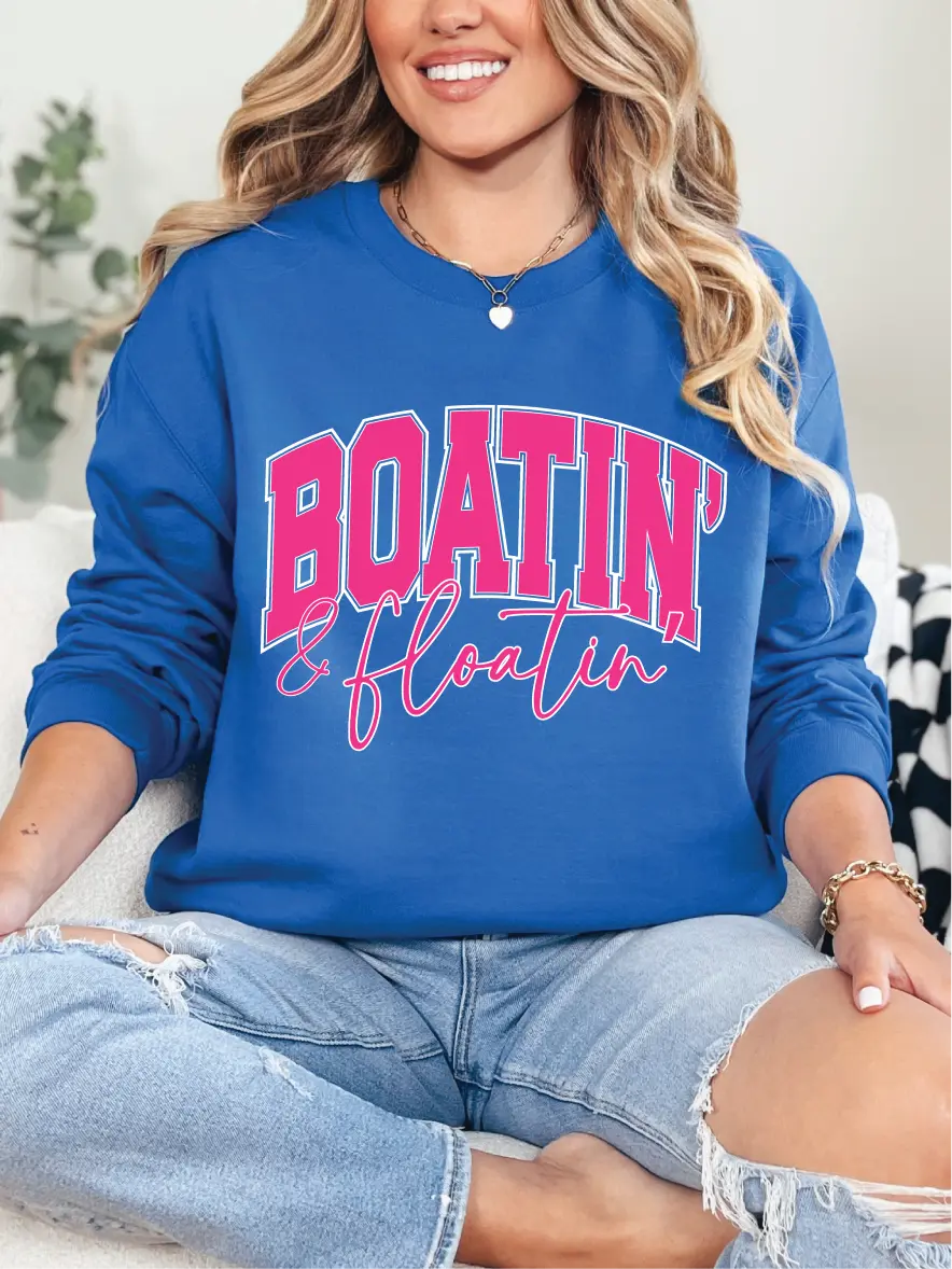 Boatin' and Floatin' ~ Unisex Crewneck Sweatshirts Printed in the USA