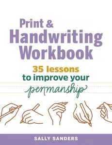 Print and Cursive Handwriting Workbook: 35 Lessons to Improve Your Penmanship