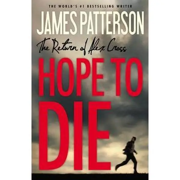 USED-Hope to Die by Patterson, James (Paperback)