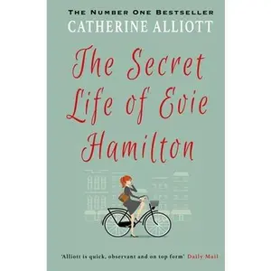 USED-The Secret Life of Evie Hamilton by Alliott, Catherine (Paperback)