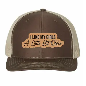 I Like My Girls A Little Bit Older Hat, Funny Leather Patch Hat, Richardson 112 Trucker, Flirty Hat for Him, Country Boy Hat