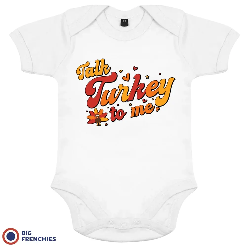 Talk Turkey To Me Thanksgiving Organic Cotton Baby Onesie
