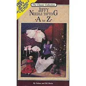 USED-Jiffy Needle Tatting: A to Z (The Classic Collection) by Selma Morin (Paperback)