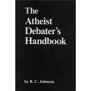 USED-Atheist Debater's Handbook by Johnson, B. C. (Paperback)